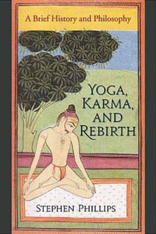 Book cover of Yoga, Karma, and Rebirth: A Brief History and Philosophy
