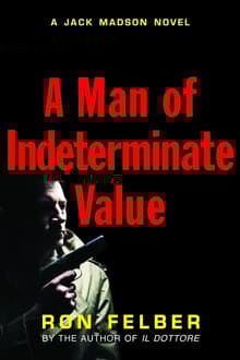 Book cover of A Man of Indeterminate Value