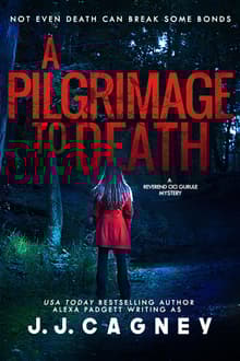 Book cover of A Pilgrimage to Death