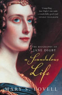 Book cover of A Scandalous Life: The Biography of Jane Digby