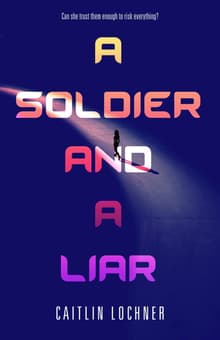 Book cover of A Soldier and a Liar