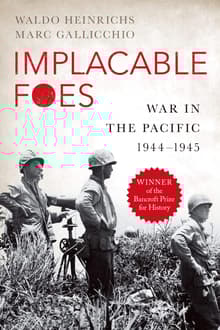 Book cover of Implacable Foes: War in the Pacific, 1944-1945