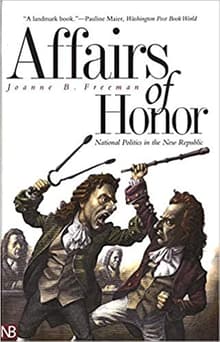 Book cover of Affairs of Honor: National Politics in the New Republic