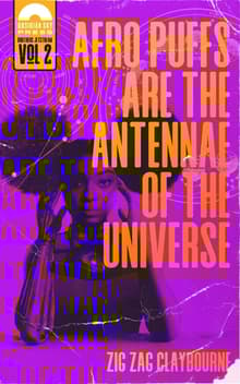 Book cover of Afro Puffs Are the Antennae of the Universe