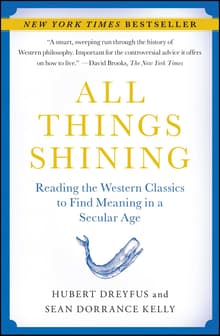Book cover of All Things Shining: Reading the Western Classics to Find Meaning in a Secular Age