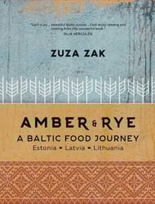 Book cover of Amber & Rye: A Baltic Food Journey: Estonia - Latvia - Lithuania