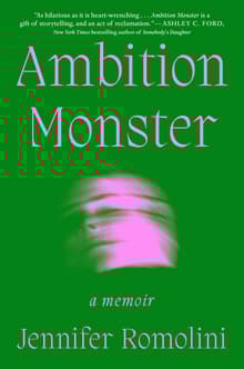 Book cover of Ambition Monster: A Memoir