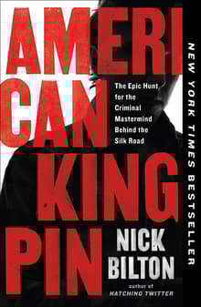 Book cover of American Kingpin: The Epic Hunt for the Criminal Mastermind Behind the Silk Road