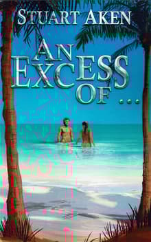 Book cover of An Excess Of ...