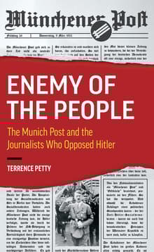 Book cover of Enemy of the People: The Munich Post and the Journalists Who Opposed Hitler