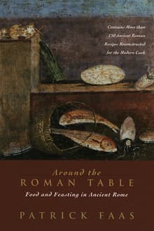 Book cover of Around the Roman Table: Food and Feasting in Ancient Rome