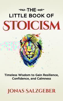 Book cover of The Little Book of Stoicism: Timeless Wisdom to Gain Resilience, Confidence, and Calmness
