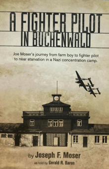 Book cover of A Fighter Pilot in Buchenwald: The Joe Moser Story
