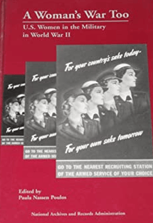 Book cover of A Woman's War Too: U.S. Women in the Military in World War II