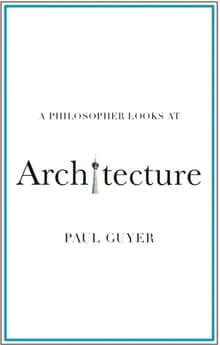 Book cover of A Philosopher Looks at Architecture
