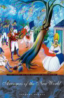 Book cover of Avengers of the New World: The Story of the Haitian Revolution