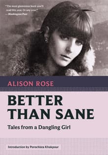 Book cover of Better Than Sane: Tales from a Dangling Girl