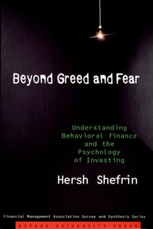 Book cover of Beyond Greed and Fear: Understanding Behavioral Finance and the Psychology of Investing