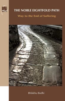 Book cover of The Noble Eightfold Path: Way to the End of Suffering