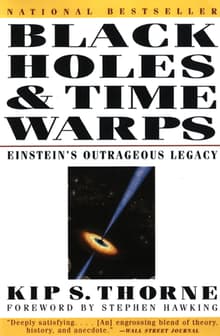 Book cover of Black Holes & Time Warps: Einstein's Outrageous Legacy