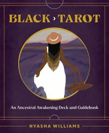 Book cover of Black Tarot: An Ancestral Awakening Deck and Guidebook