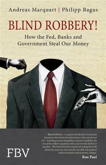 Book cover of Blind Robbery! How the Fed, Banks and Government Steal Our Money