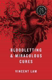 Book cover of Bloodletting and Miraculous Cures: Stories