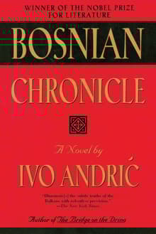 Book cover of Bosnian Chronicle: A Novel