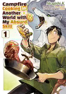 Book cover of Campfire Cooking in Another World with My Absurd Skill: Volume 1