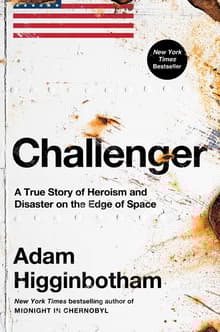 Book cover of Challenger: A True Story of Heroism and Disaster on the Edge of Space