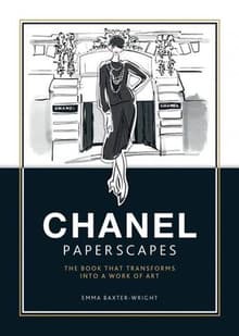 Book cover of Chanel Paperscapes: The Book That Transforms Into a Work of Art