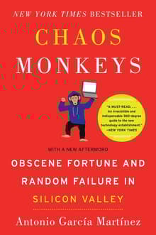 Book cover of Chaos Monkeys: Obscene Fortune and Random Failure in Silicon Valley
