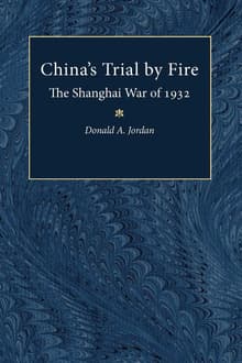 Book cover of China's Trial by Fire: The Shanghai War of 1932