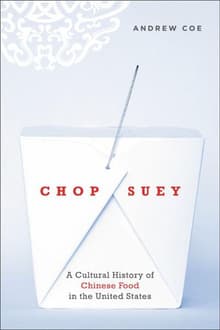 Book cover of Chop Suey: A Cultural History of Chinese Food in the United States