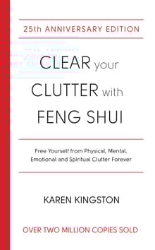 Book cover of Clear Your Clutter with Feng Shui: Free Yourself from Physical, Mental, Emotional, and Spiritual Clutter Forever