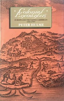 Book cover of Colonial Encounters: Europe and the Native Caribbean, 1492-1797