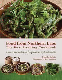 Book cover of Food From Northern Laos: The Boat Landing Cookbook