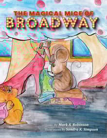 Book cover of The Magical Mice of Broadway