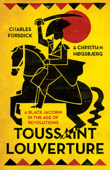 Book cover of Toussaint Louverture: A Black Jacobin in the Age of Revolutions