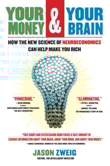 Book cover of Your Money and Your Brain: How the New Science of Neuroeconomics Can Help Make You Rich
