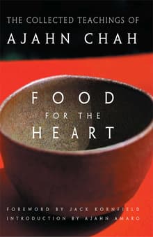 Book cover of Food for the Heart: The Collected Teachings of Ajahn Chah