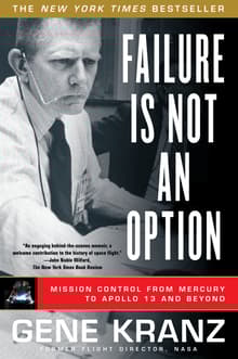 Book cover of Failure Is Not an Option: Mission Control from Mercury to Apollo 13 and Beyond