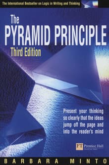 Book cover of The Pyramid Principle: Logic in Writing & Thinking