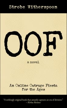 Book cover of OOF: An Online Outrage Fiesta for the Ages