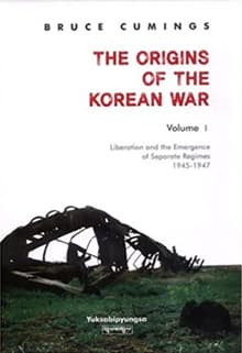 Book cover of The Origins of the Korean War, Volume I: Liberation and the Emergence of Separate Regimes, 1945-1947