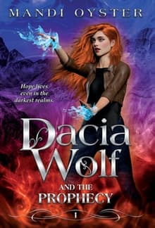 Book cover of Dacia Wolf & the Prophecy