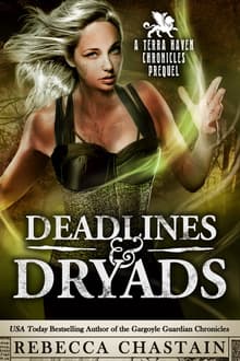 Book cover of Deadlines & Dryads: A Terra Haven Chronicles Prequel