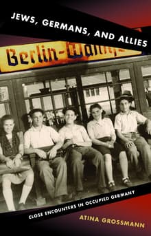 Book cover of Jews, Germans, and Allies: Close Encounters in Occupied Germany