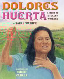 Book cover of Dolores Huerta: A Hero to Migrant Workers
