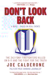 Book cover of Don't Look Back: The 343 FDNY Firefighters Killed on 9-11 and the Fight for the Truth